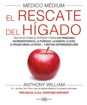 MEDICO MEDIUM. EL RESCATE DEL HIGADO