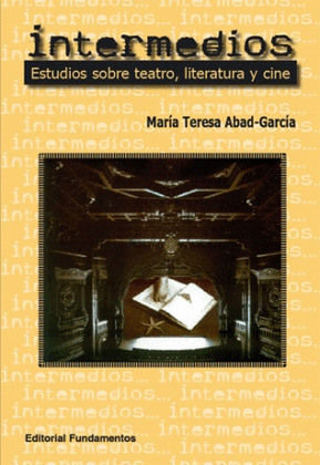 INTERMEDIOS/ESTUDIOS SOBRE LITERATURA TEATRO CINE