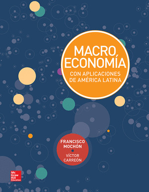 MACROECONOMÍA CON APLICACIONES DE AMÉRICA LATINA