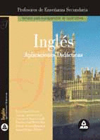 INGLES. APLICACIONES DIDACTICAS. PROFESORES DE ENSEÑANZA SECUNDARIA.