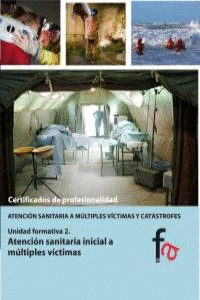 ATENCIÓN SANITARIA INICIAL A MÚLTIPLES VÍCTIMAS