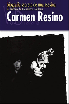 BIOGRAFIA SECRETA DE UNA ASESINA