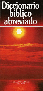 DICCIONARIO BIBLICO ABREVIADO.