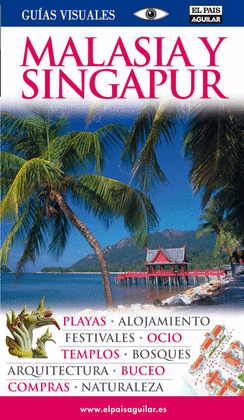 MALASIA Y SINGAPUR. GUIA VISUAL (2012)