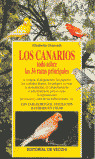 LOS CANARIOS (DOBLE ORO). TODO SOBRE LAS 36 RAZAS PRINCIPALE