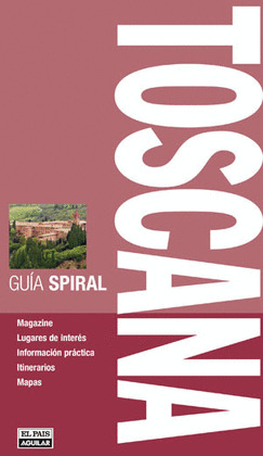 TOSCANA. GUÍA SPIRAL (2012)