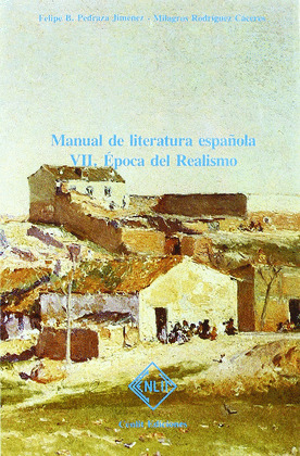 MANUAL DE LITERATURA ESPAÑOLA. EPOCA DEL REALISMO