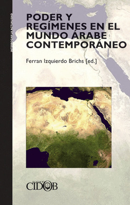 PODER Y REGÍMENES EN EL MUNDO ÁRABE CONTEMPORÁNEO