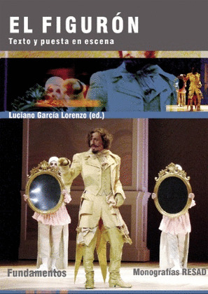 EL FIGURON. TEXTO Y PUESTA EN ESCENA
