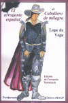 ARROGANTE ESPAÑOL O CABALLERO DE MILAGRO, EL