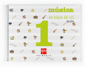 EN CLAVE SOL 1º PRIMARIA. MUSICA *EN GALEGO*