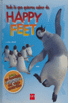 HAPPY FEET - TODO LO QUE QUIERES SABER