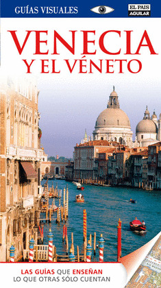 VENECIA Y EL VENETO. GUIA VISUAL (2012)