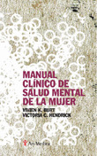 MANUAL CLÍNICO DE SALUD MENTAL DE LA MUJER