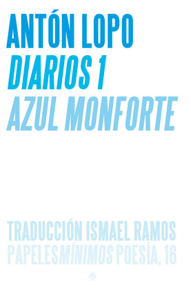 DIARIOS [1] AZUL MONFORTE (CASTELLANO)