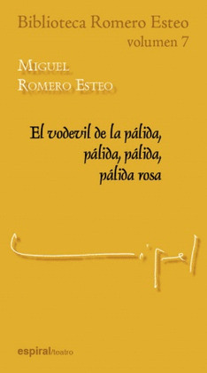 VODEVIL DE LA PÁLIDA, PÁLIDA, PÁLIDA, PÁLIDA ROSA; EL