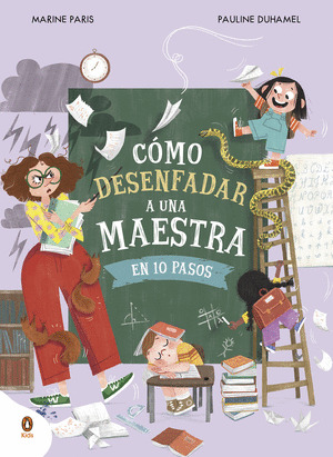 COMO DESENFADAR A UNA MAESTRA EN DIEZ PASOS