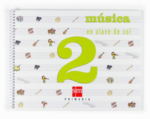 MÚSICA EN CLAVE DE SOL, 2 EDUCACIÓN PRIMARIA