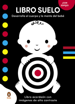 LIBRO SUELO (LIBRO ACORDEÓN. DESARROLLA EL CUERPO Y LA MENTE DEL BEBÉ. CON ESPEJO)