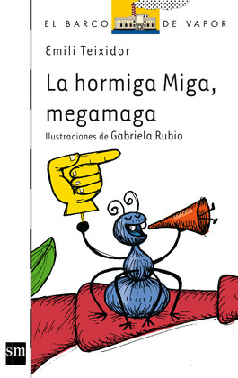HORMIGA MIGA, MEGAMAGA, LA