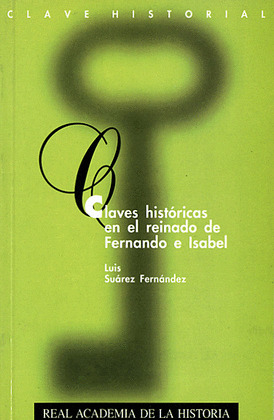 CLAVES HISTORICAS REINADO FERNANDO E ISABEL