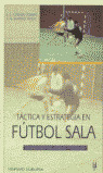 TACTICA Y ESTRATEGIA EN FUTBOL SALA