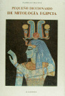 PEQUEÑO DICC. MITOLOGIA EGIPCIA