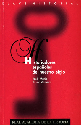 HISTORIADORES ESPAÑOLES DE NUESTRO SIGLO
