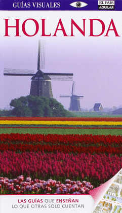 GUIA VISUAL HOLANDA. GUIA VISUAL (2013)