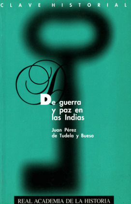 DE GUERRA Y PAZ EN LAS INDIAS