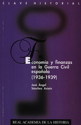 ECONOMIA Y FINANZAS EN LA GUERRA CIVIL ESPAÑOLA