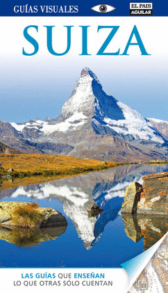 SUIZA. GUIA VISUAL (2013)