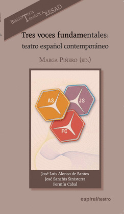 TRES VOCES FUNDAMENTALES: TEATRO ESPAÑOL CONTEMPORANEO