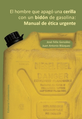 HOMBRE QUE APAGO UNA CERILLA CON UN BIDON DE GASOLINA, EL