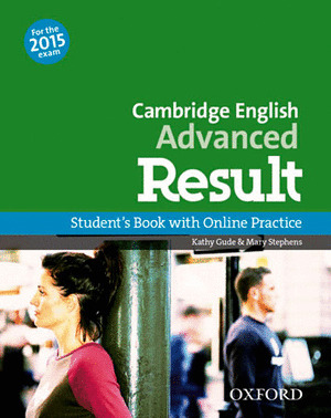 CAMBRIDGE ENGLISH ADVANCED RESULT. STUDENT'S BOOK & OSP PACK. EXAM
