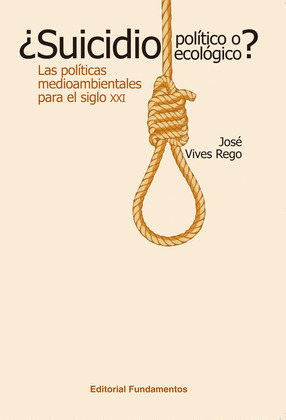 ¿SUICIDIO POLITICO O ECOLOGICO?