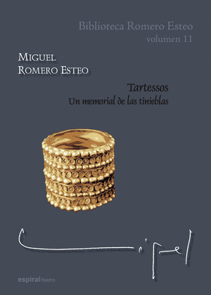 TARTESSOS, UN MEMORIAL DE LAS TINIEBLAS (BIBLIOTECA ROMERO ESTEO, VOLUMEN 11