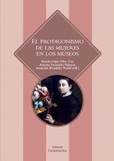 PROTAGONISMO DE LAS MUJERES EN LOS MUSEOS, EL