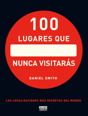 100 LUGARES QUE NUNCA VISITARAS (DIGITAL