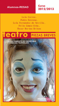 TEATRO. PIEZAS BREVES DEL ALUMNOS RESAD CURSO 2012/2013