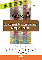 GRUPO A DE ADMINISTRACION GENERAL DE LA GENERALITAT VALENCIANA. MATERIAS COMUNES