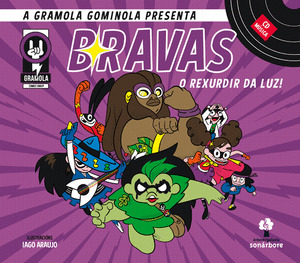 BRAVAS. O REXURDIR DA LUZ! (CON CD)