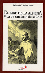 V.BREVES 04. EL AIRE DE LA ALMENA. VIDA DE SAN JUAN DE LA CR