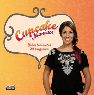 CUPCAKE MANIACS. LAS RECETAS D (DIG-IBA)