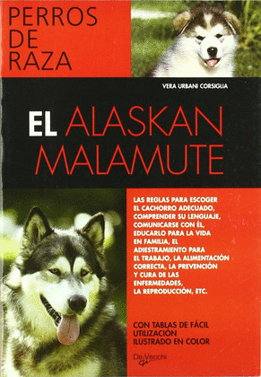 EL ALASKAN MALAMUTE (DOBLE ORO)