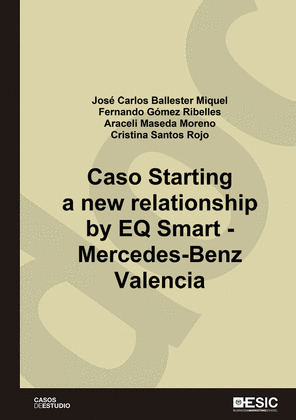 CASO STARTING A NEW RELATIONSHIP BY EQ SMART -MERCEDES-BENZ VALENCIA