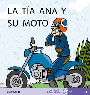 TIA ANA Y SU MOTO, LA(N)/5 MAYUSCULA PRIMEROS CALCETINES