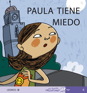 PAULA TIENE MIEDO (D)/6 MAYUSCULA PRIMEROS CALCETINES