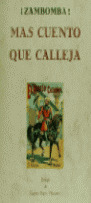 ZAMBOMBA  MAS CUENTO QUE CALLEJA