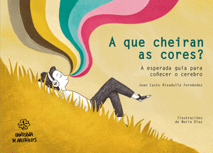 A QUE CHEIRAN AS CORES?